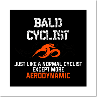 Aerodynamic Bald Cyclist Posters and Art